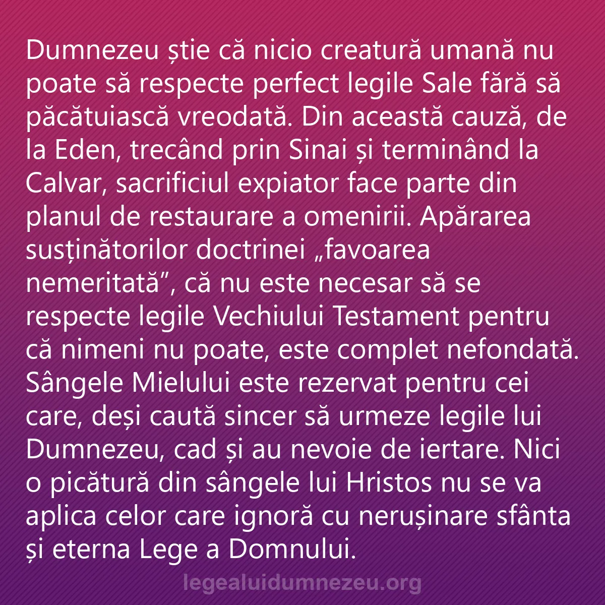 0001 - Postare despre Legea lui Dumnezeu: Dumnezeu știe că nicio creatură umană nu poate să...