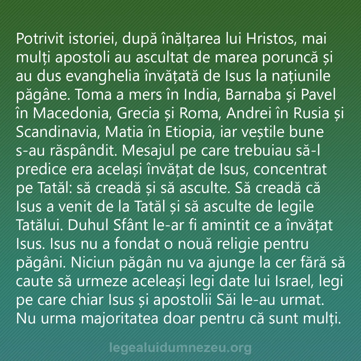 0010 - Postare despre Legea lui Dumnezeu: Potrivit istoriei, după înălțarea lui Hristos, mai...
