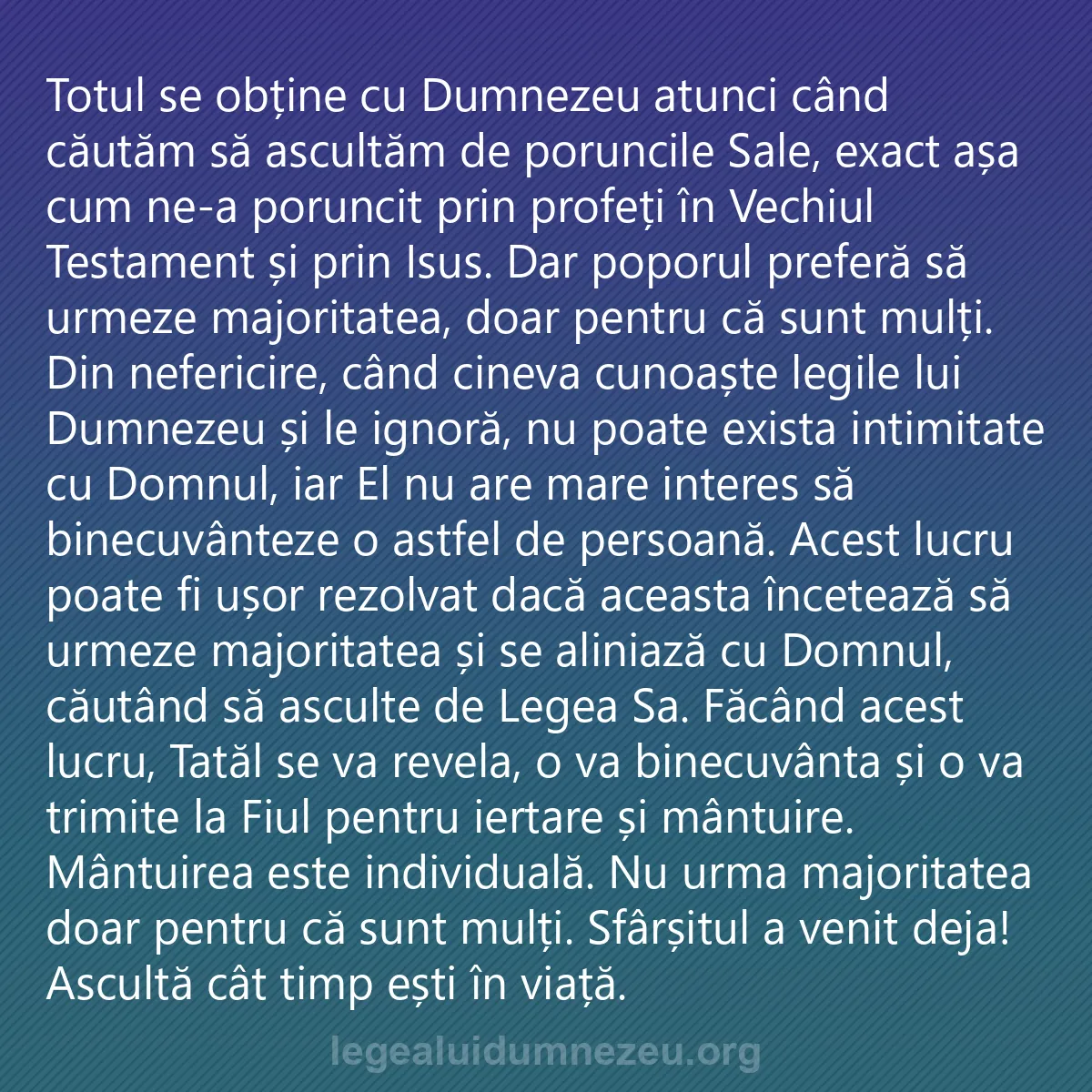 0017 - Postare despre Legea lui Dumnezeu: Totul se obține cu Dumnezeu atunci când căutăm să...