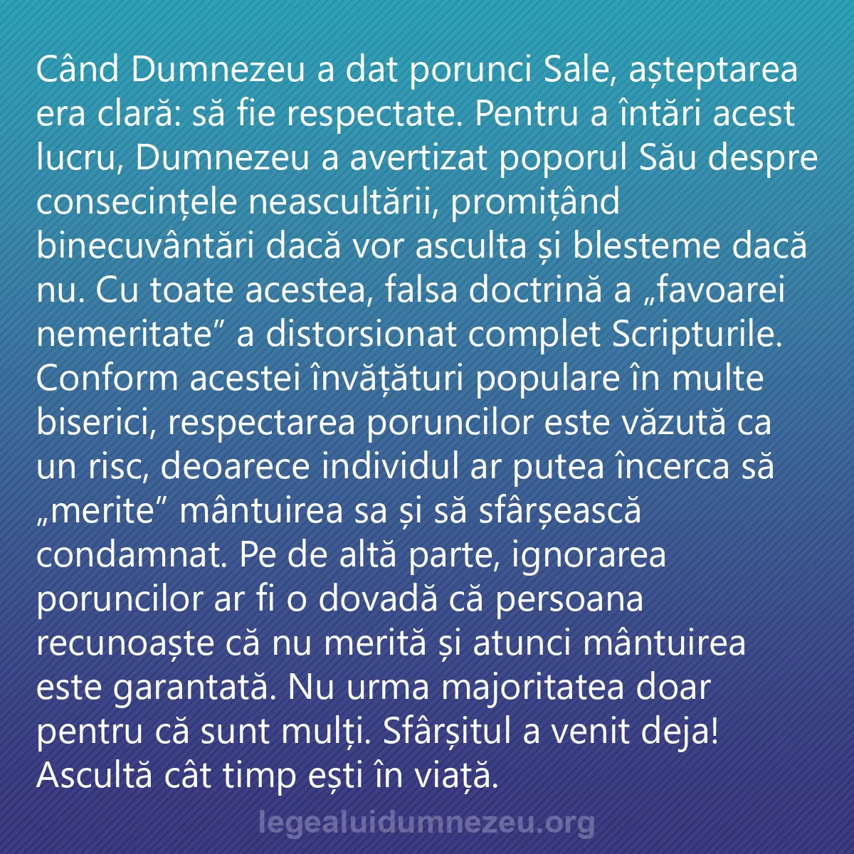 0035 - Postare despre Legea lui Dumnezeu: Când Dumnezeu a dat porunci Sale, așteptarea era clară:...