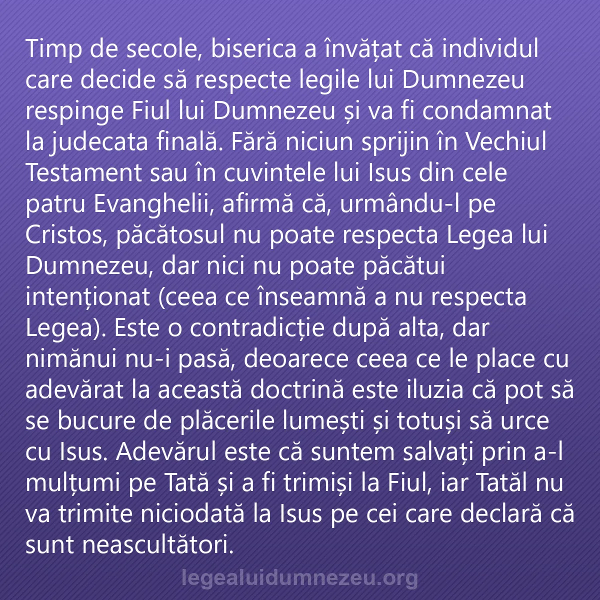 0038 - Postare despre Legea lui Dumnezeu: Timp de secole, biserica a învățat că individul care...