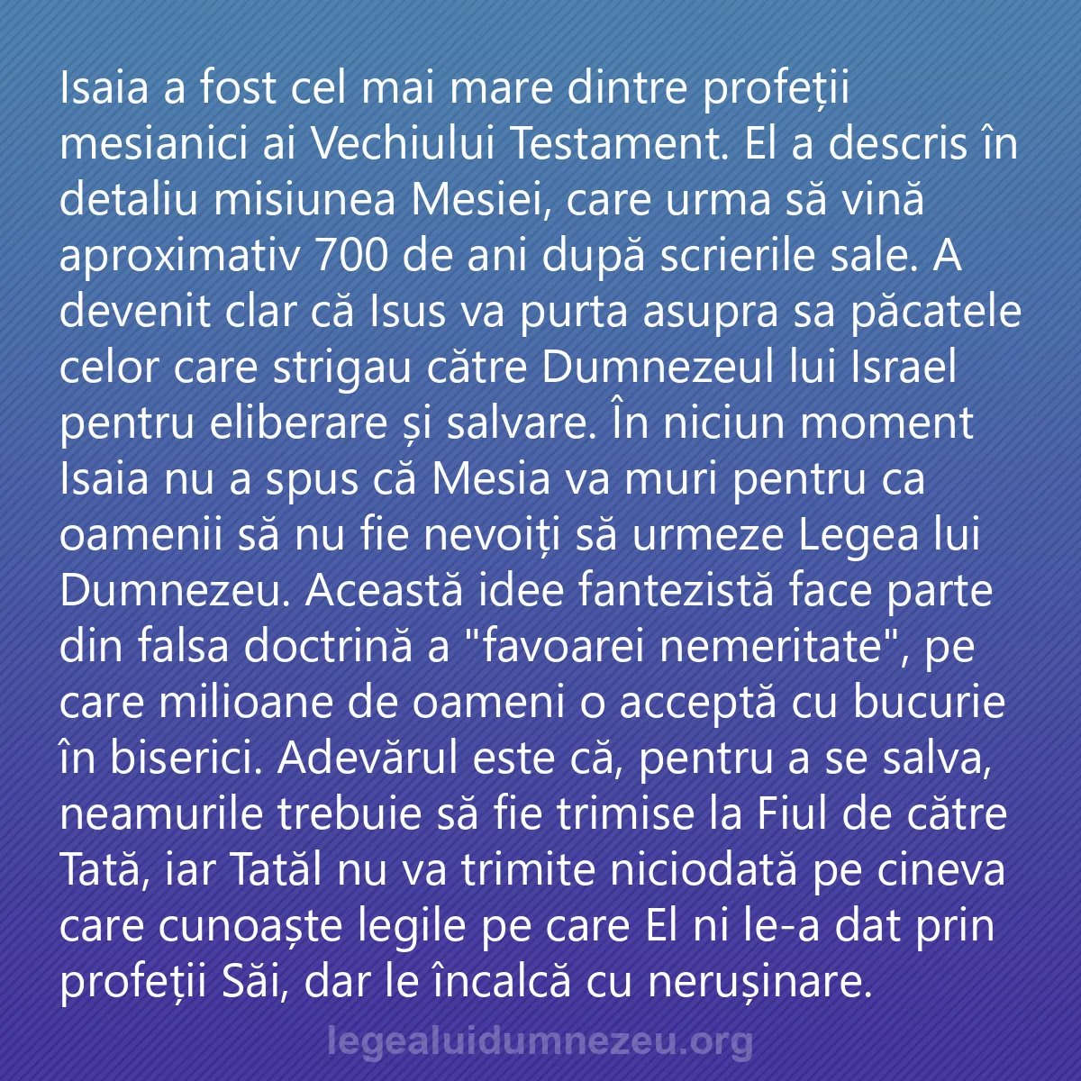 0047 - Postare despre Legea lui Dumnezeu: Isaia a fost cel mai mare dintre profeții mesianici...