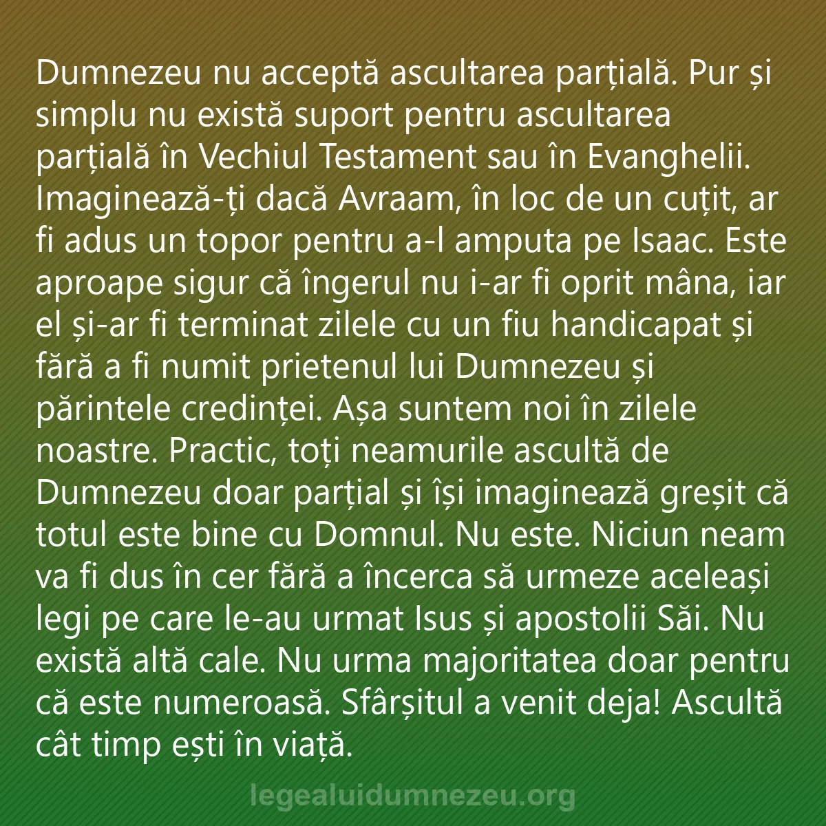 0056 - Postare despre Legea lui Dumnezeu: Dumnezeu nu acceptă ascultarea parțială. Pur și simplu...