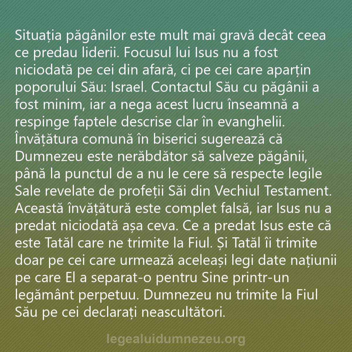 0063 - Postare despre Legea lui Dumnezeu: Situația păgânilor este mult mai gravă decât ceea...