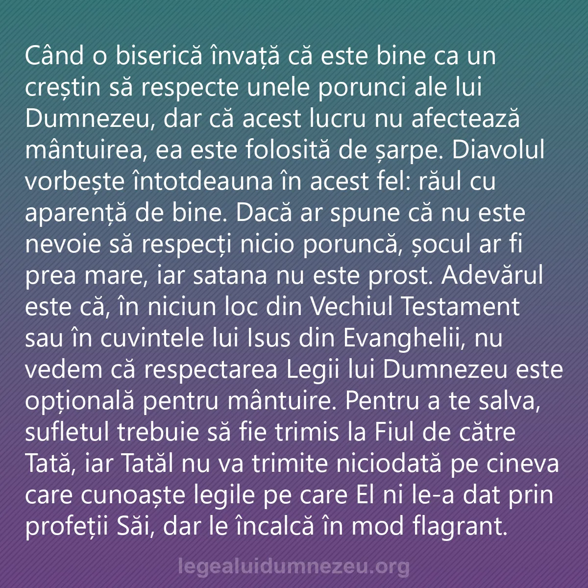 0064 - Postare despre Legea lui Dumnezeu: Când o biserică învață că este bine ca un creștin...