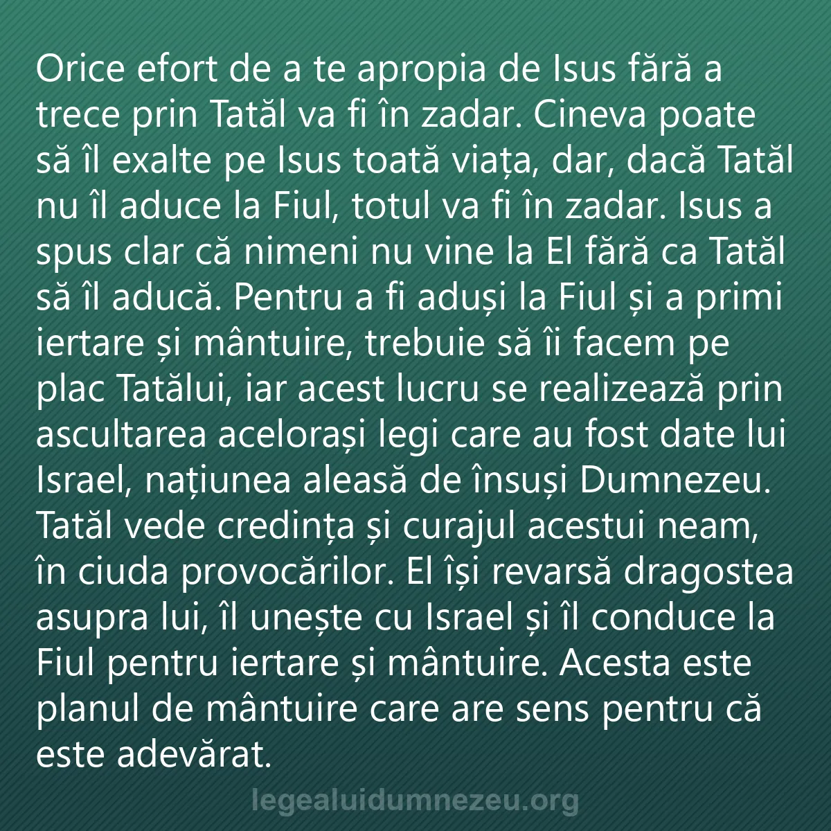 0100 - Postare despre Legea lui Dumnezeu: Orice efort de a te apropia de Isus fără a trece prin...