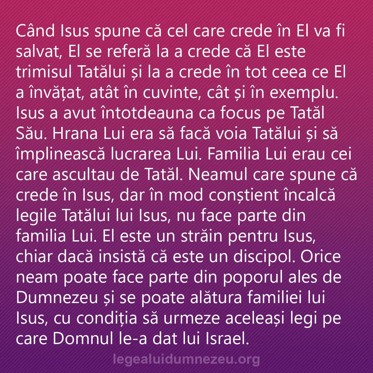 0141 - Postare despre Legea lui Dumnezeu: Când Isus spune că cel care crede în El va fi salvat,...