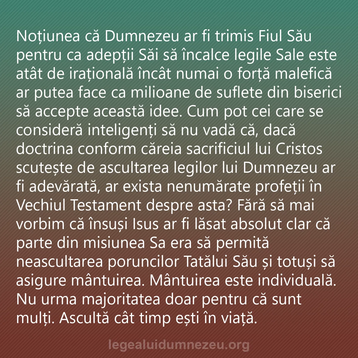 0153 - Postare despre Legea lui Dumnezeu: Noțiunea că Dumnezeu ar fi trimis Fiul Său pentru...