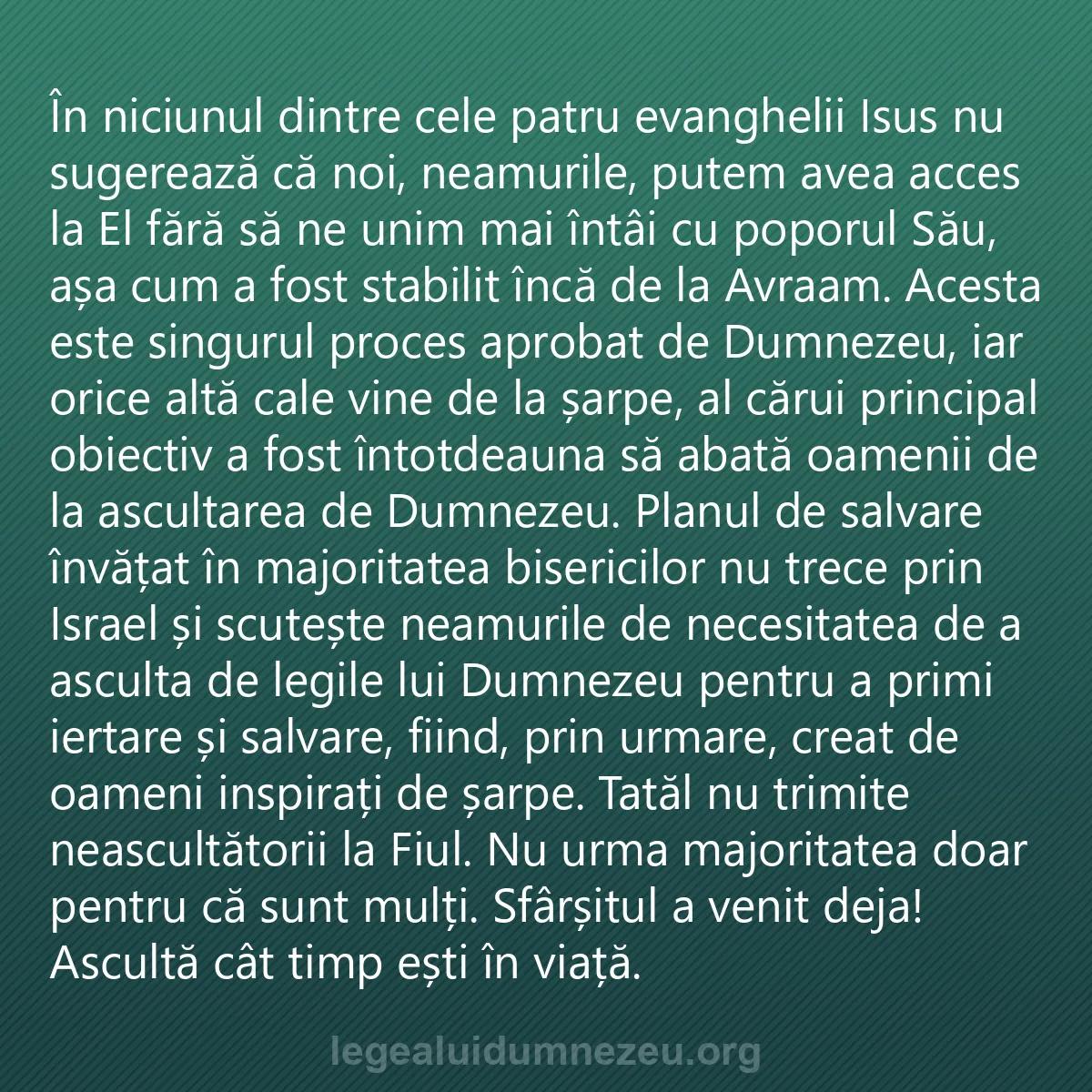 0160 - Postare despre Legea lui Dumnezeu: În niciunul dintre cele patru evanghelii Isus nu sugerează...