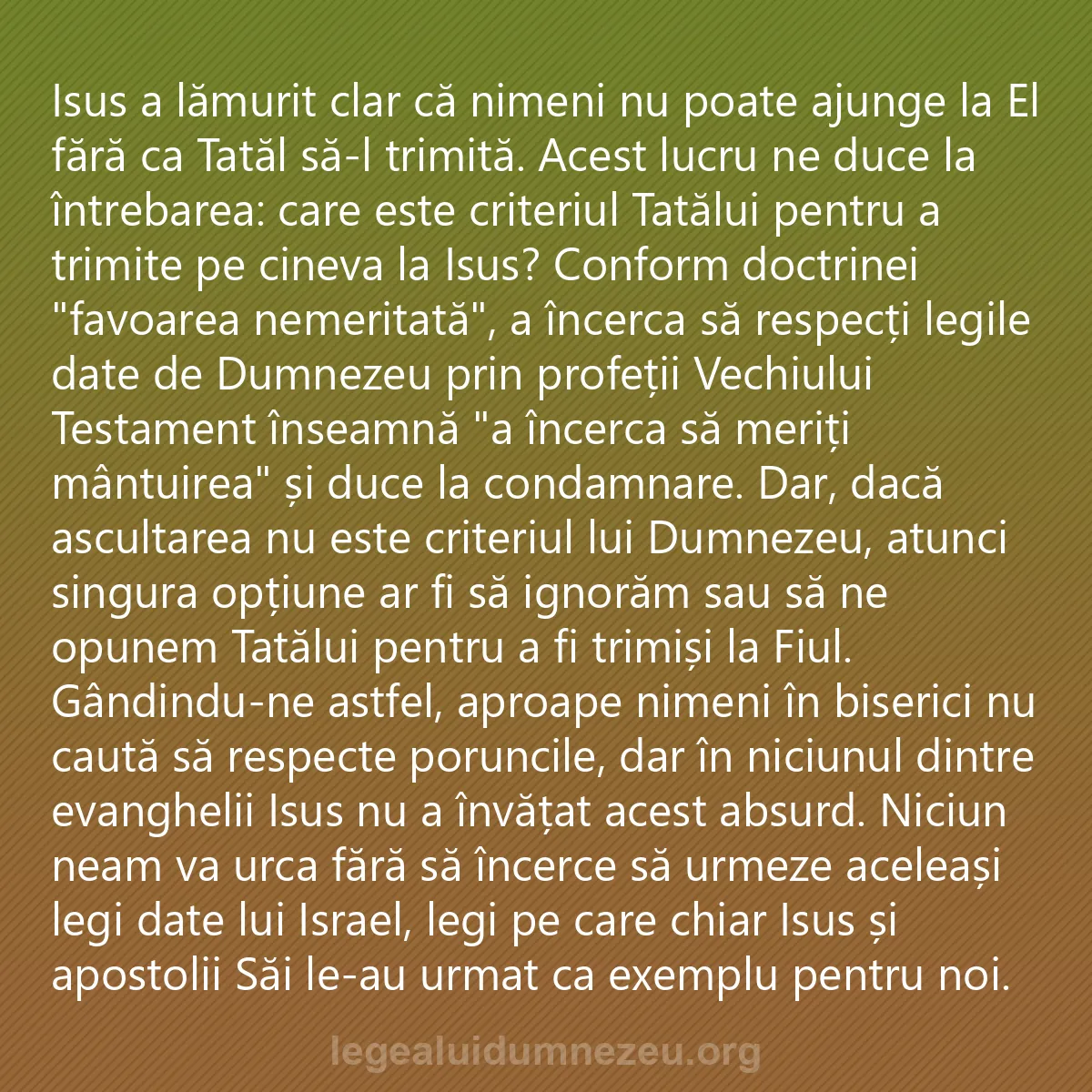 0169 - Postare despre Legea lui Dumnezeu: Isus a lămurit clar că nimeni nu poate ajunge la El...