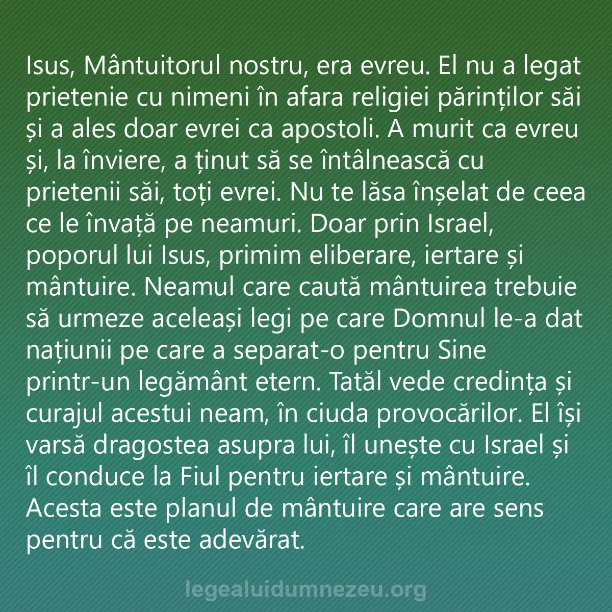 0170 - Postare despre Legea lui Dumnezeu: Isus, Mântuitorul nostru, era evreu. El nu a legat...