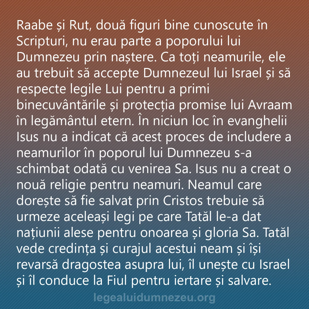 0172 - Postare despre Legea lui Dumnezeu: Raabe și Rut, două figuri bine cunoscute în Scripturi,...