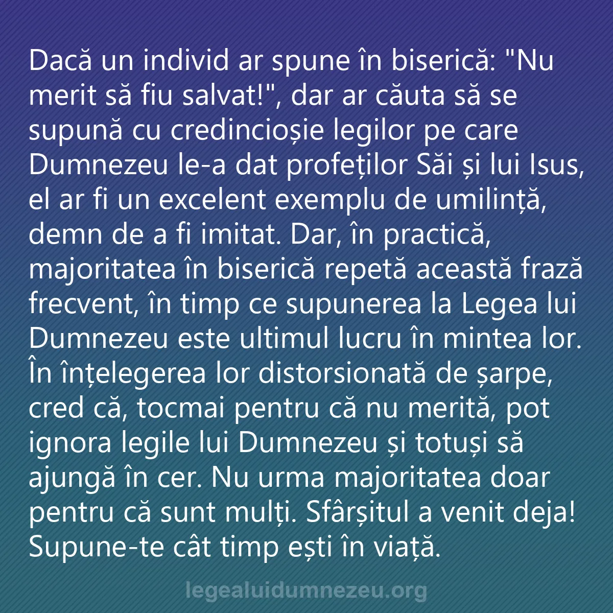 0177 - Postare despre Legea lui Dumnezeu: Dacă un individ ar spune în biserică: "Nu merit să...