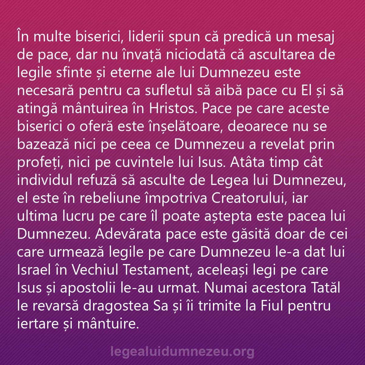 0181 - Postare despre Legea lui Dumnezeu: În multe biserici, liderii spun că predică un mesaj...