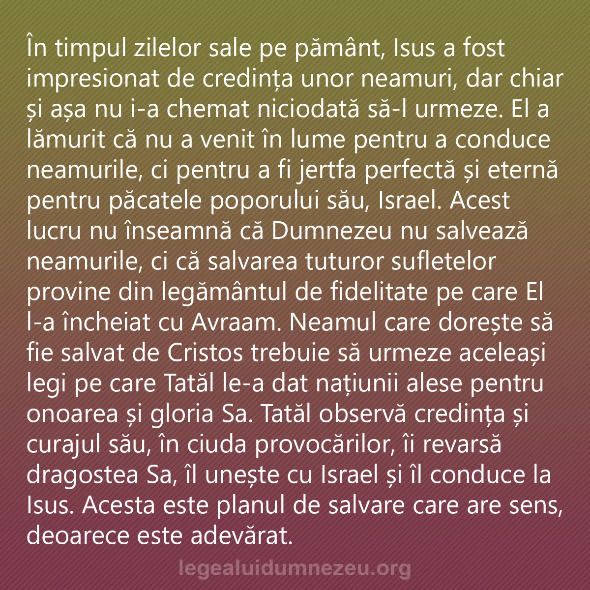 0188 - Postare despre Legea lui Dumnezeu: În timpul zilelor sale pe pământ, Isus a fost impresionat...