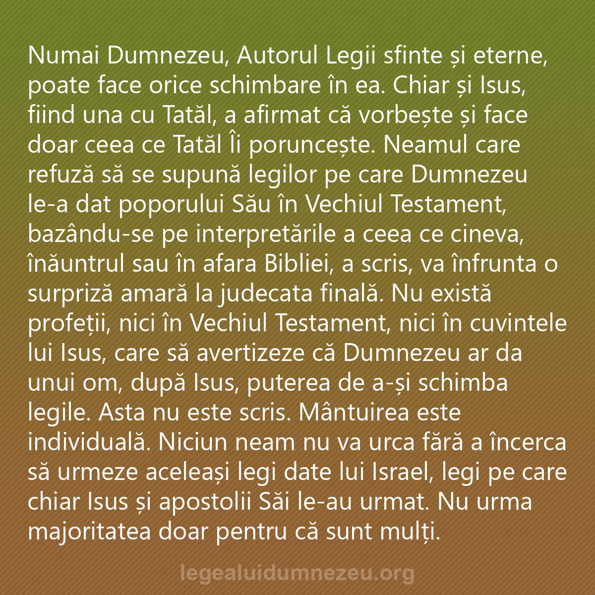 0189 - Postare despre Legea lui Dumnezeu: Numai Dumnezeu, Autorul Legii sfinte și eterne, poate...