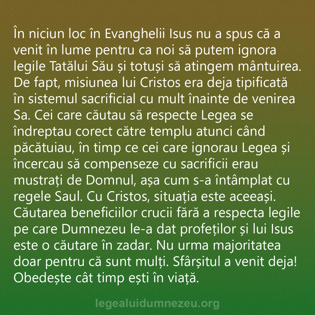 0196 - Postare despre Legea lui Dumnezeu: În niciun loc în Evanghelii Isus nu a spus că a venit...
