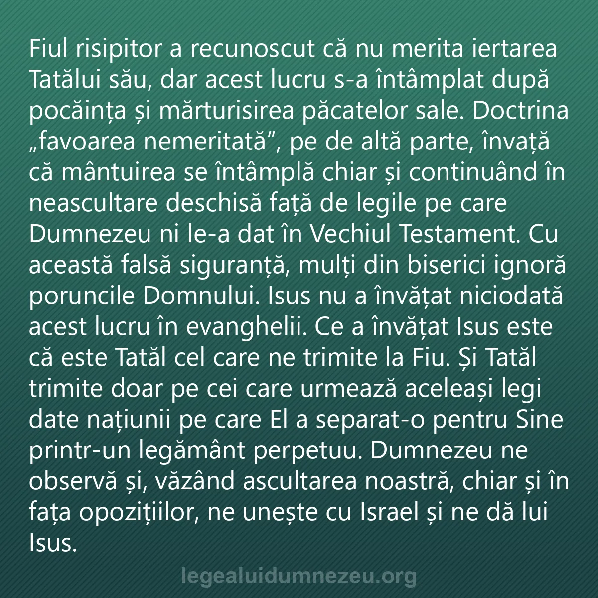 0200 - Postare despre Legea lui Dumnezeu: Fiul risipitor a recunoscut că nu merita iertarea...