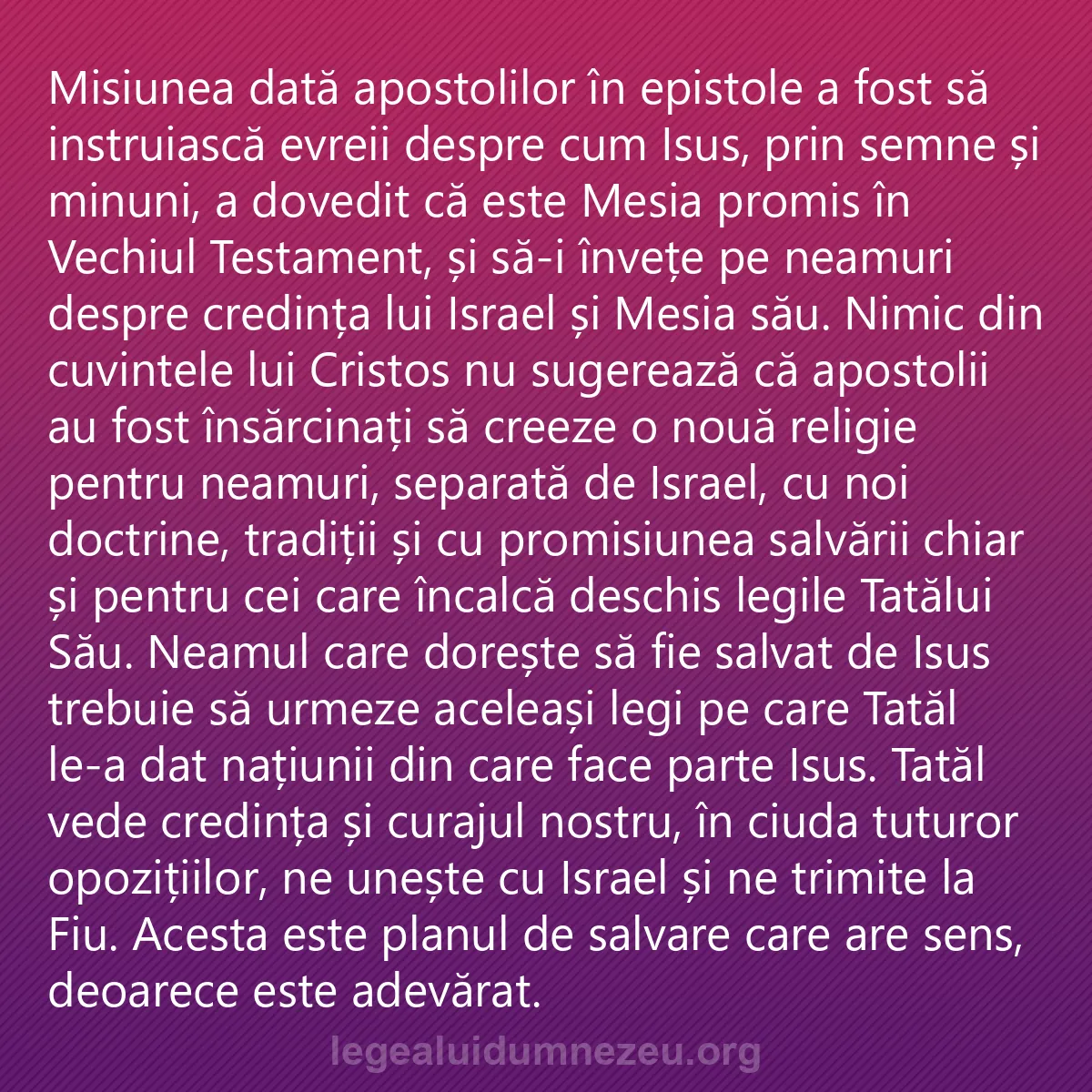 0201 - Postare despre Legea lui Dumnezeu: Misiunea dată apostolilor în epistole a fost să instruiască...