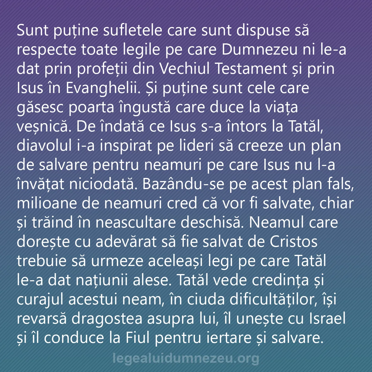 0202 - Postare despre Legea lui Dumnezeu: Sunt puține sufletele care sunt dispuse să respecte...
