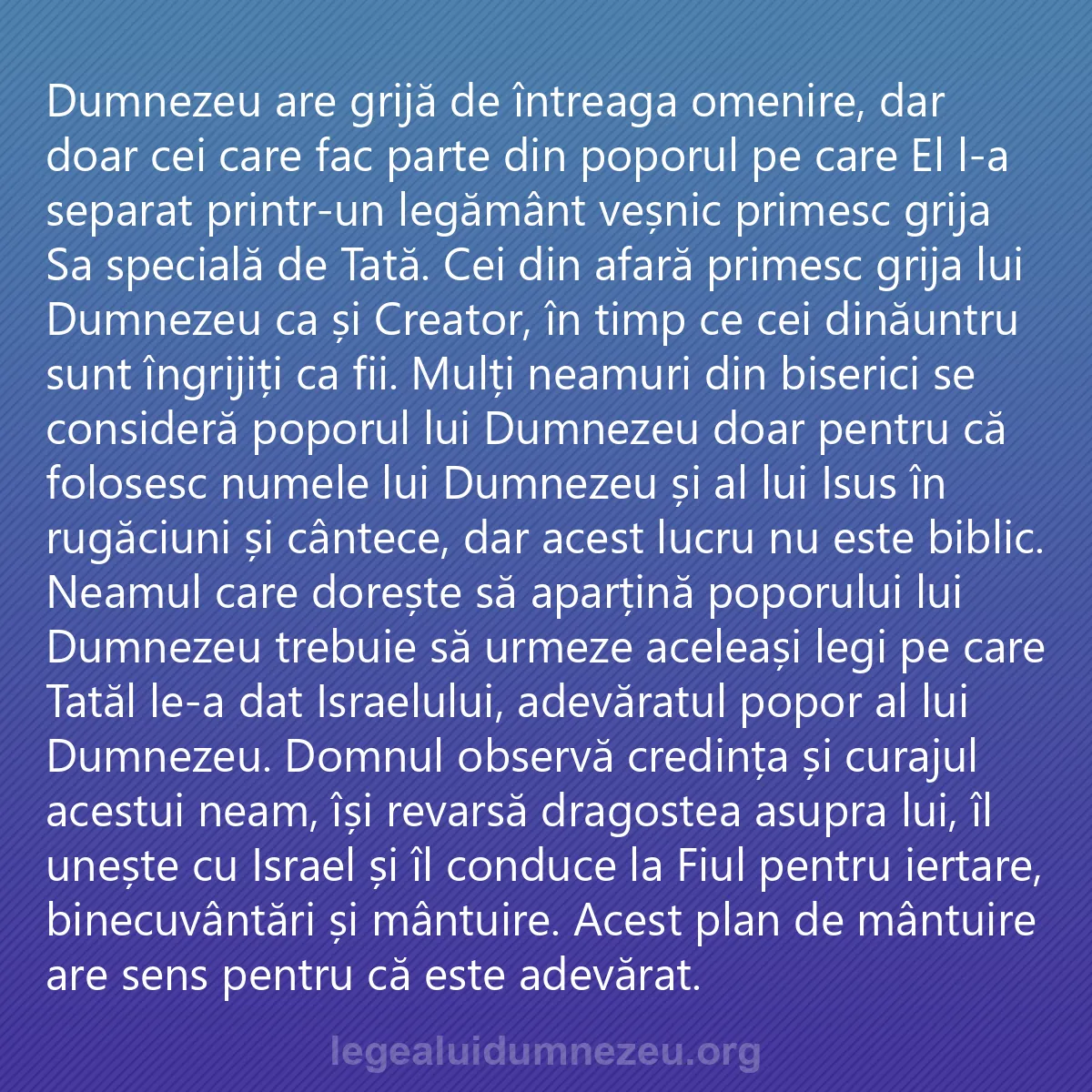 0207 - Postare despre Legea lui Dumnezeu: Dumnezeu are grijă de întreaga omenire, dar doar cei...