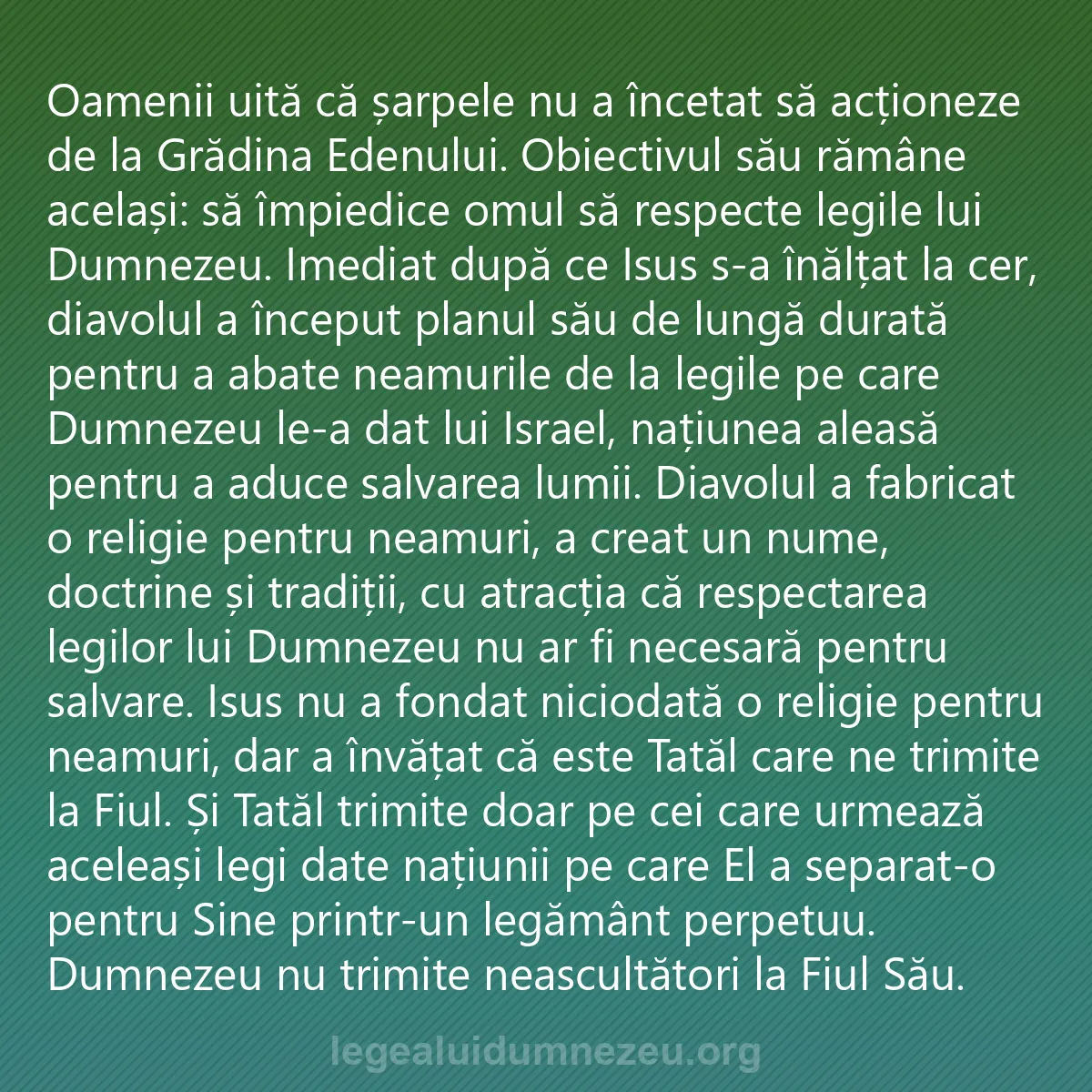 0210 - Postare despre Legea lui Dumnezeu: Oamenii uită că șarpele nu a încetat să acționeze...