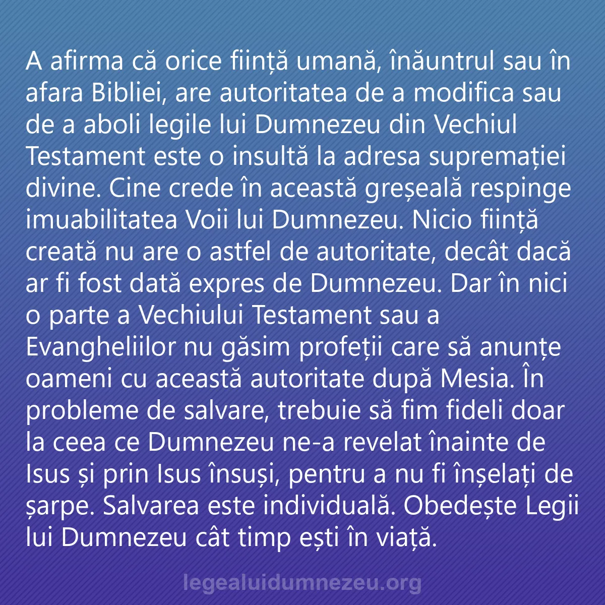 0227 - Postare despre Legea lui Dumnezeu: A afirma că orice ființă umană, înăuntrul sau în afara...