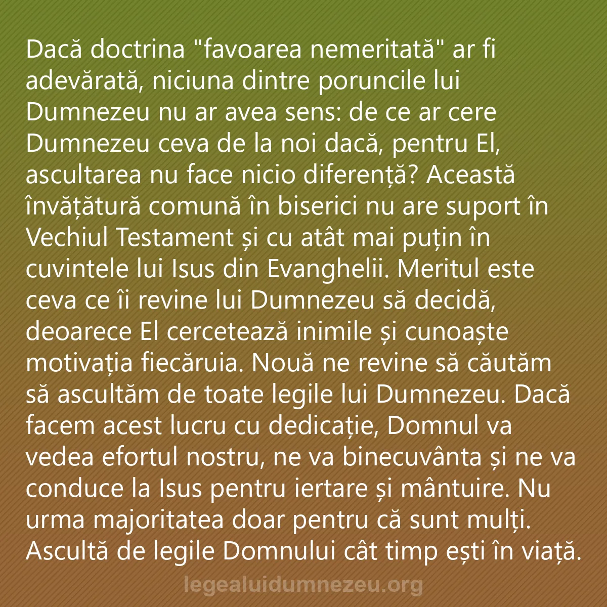 0229 - Postare despre Legea lui Dumnezeu: Dacă doctrina "favoarea nemeritată" ar fi adevărată,...