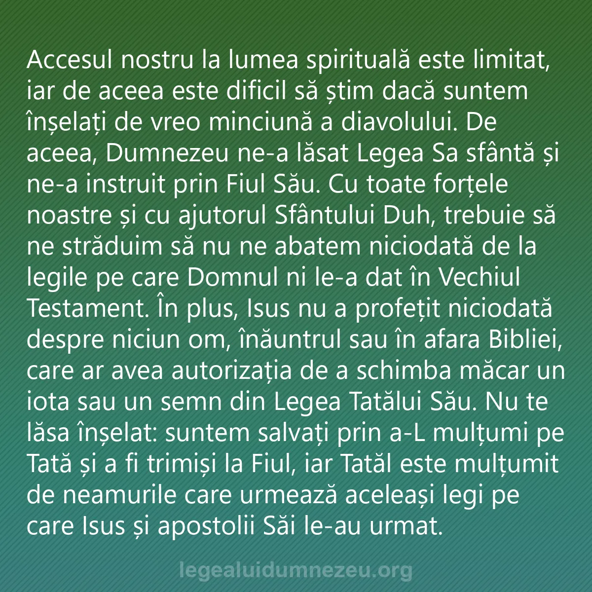 0230 - Postare despre Legea lui Dumnezeu: Accesul nostru la lumea spirituală este limitat, iar...