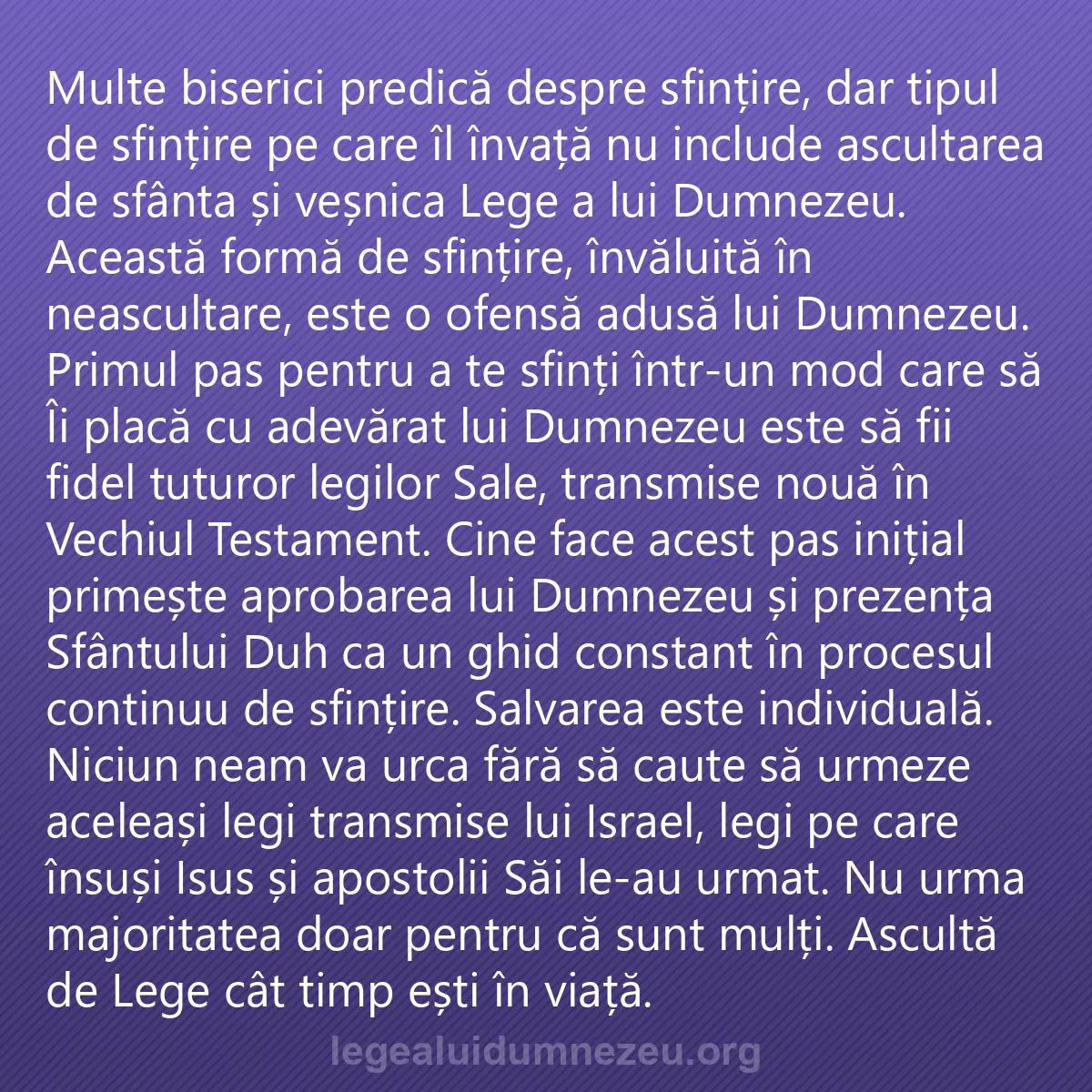 0238 - Postare despre Legea lui Dumnezeu: Multe biserici predică despre sfințire, dar tipul...