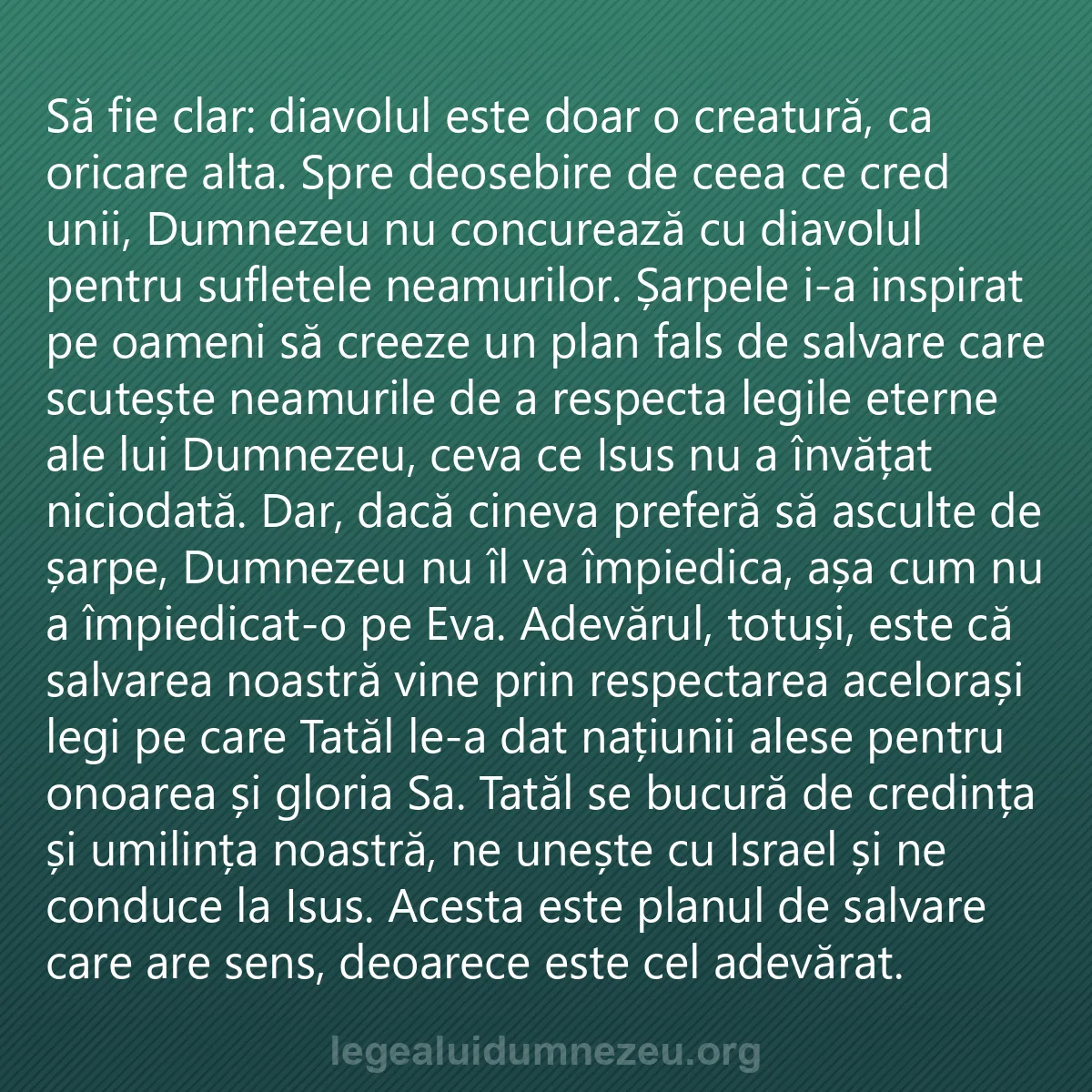0240 - Postare despre Legea lui Dumnezeu: Să fie clar: diavolul este doar o creatură, ca oricare...