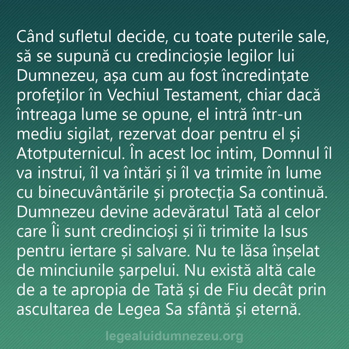0245 - Postare despre Legea lui Dumnezeu: Când sufletul decide, cu toate puterile sale, să se...