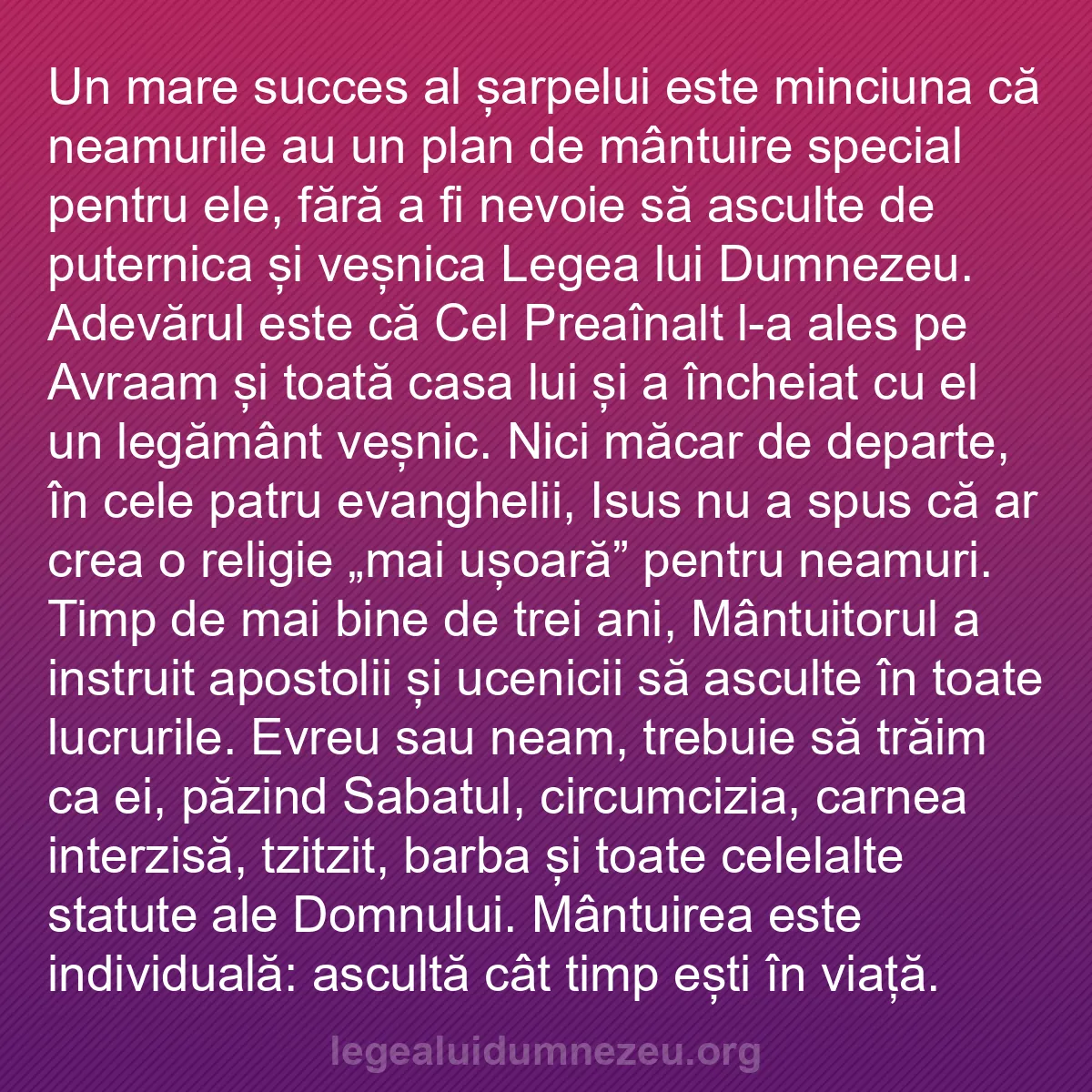 b0001 - Postare despre Legea lui Dumnezeu: Un mare succes al șarpelui este minciuna că neamurile au un...