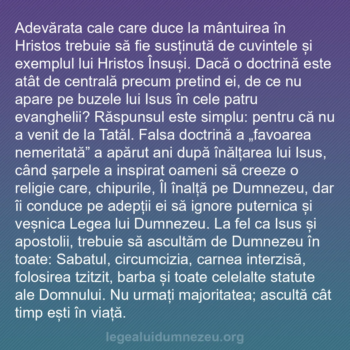 b0002 - Postare despre Legea lui Dumnezeu: Adevărata cale care duce la mântuirea în Hristos trebuie să...