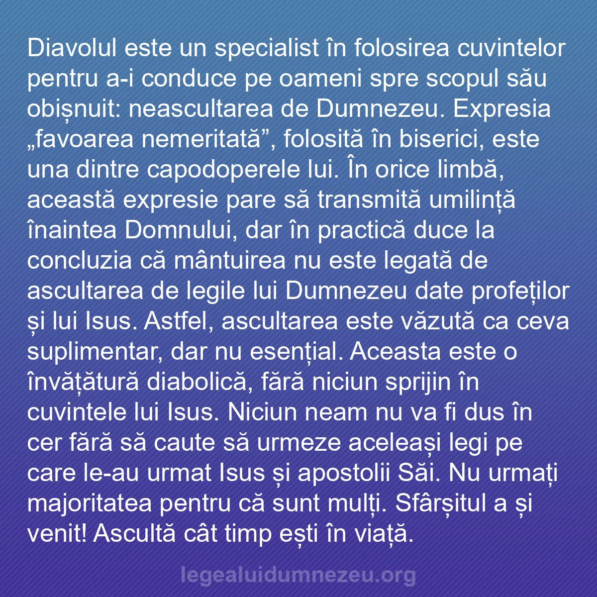b0007 - Postare despre Legea lui Dumnezeu: Diavolul este un specialist în folosirea cuvintelor pentru a-i...