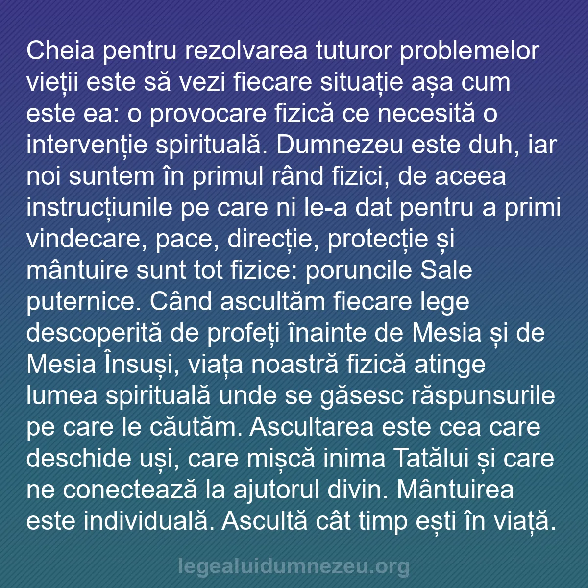 b0017 - Postare despre Legea lui Dumnezeu: Cheia pentru rezolvarea tuturor problemelor vieții este să vezi...