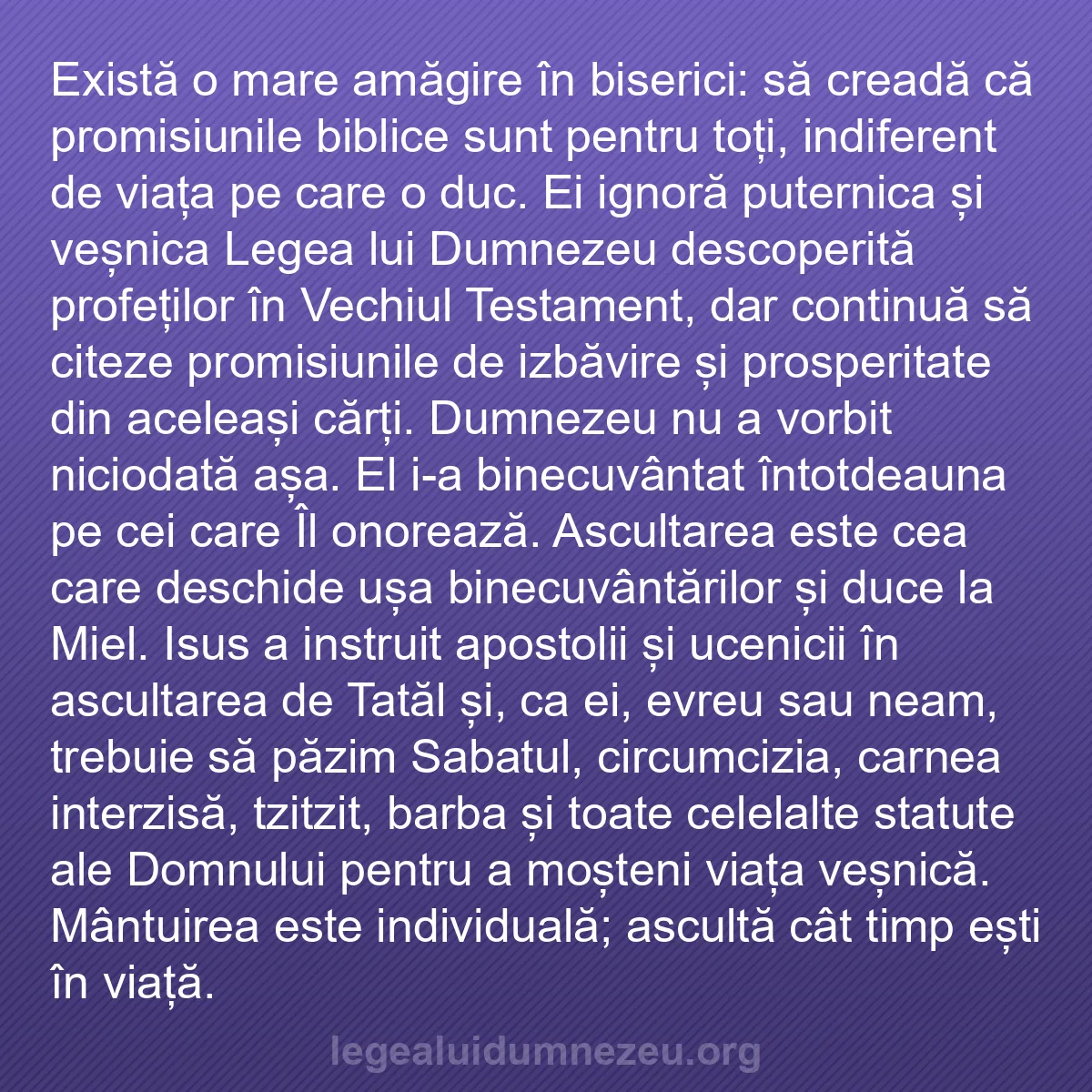 b0018 - Postare despre Legea lui Dumnezeu: Există o mare amăgire în biserici: să creadă că promisiunile...