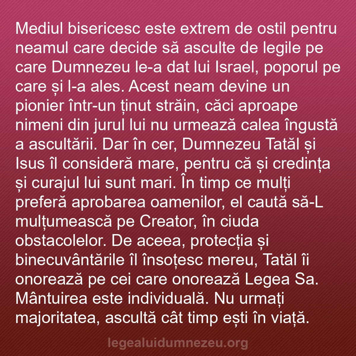 b0019 - Postare despre Legea lui Dumnezeu: Mediul bisericesc este extrem de ostil pentru neamul care decide...