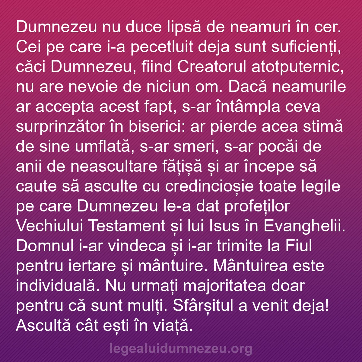 b0021 - Postare despre Legea lui Dumnezeu: Dumnezeu nu duce lipsă de neamuri în cer. Cei pe care i-a pecetluit...