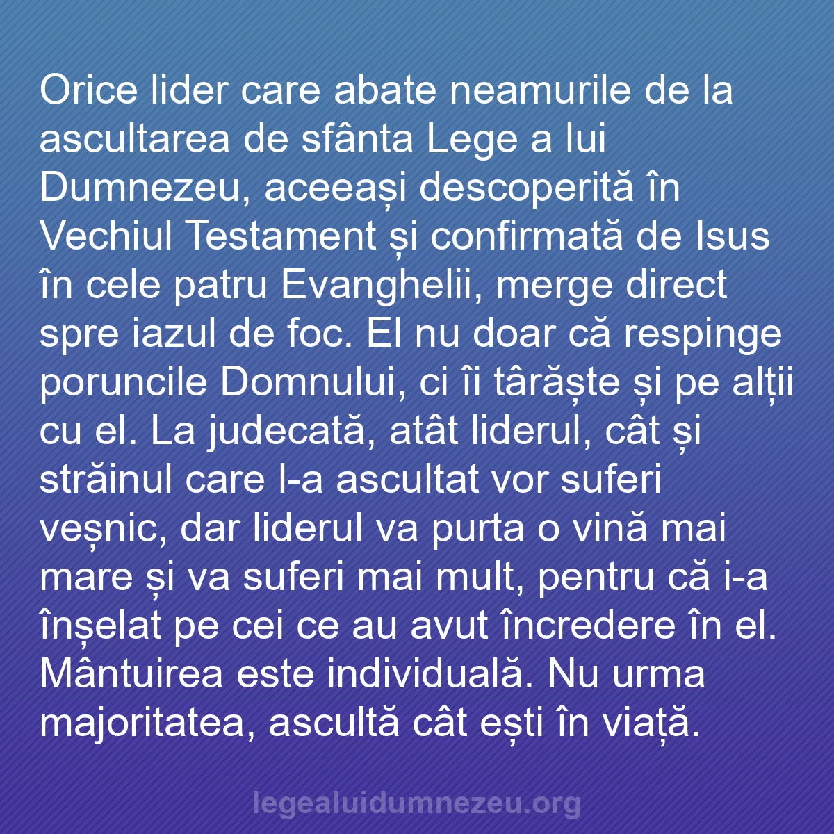 b0027 - Postare despre Legea lui Dumnezeu: Orice lider care abate neamurile de la ascultarea de sfânta...
