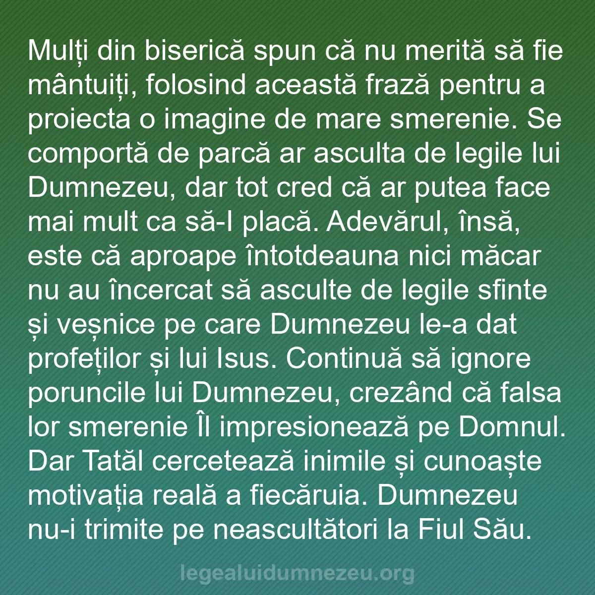 b0030 - Postare despre Legea lui Dumnezeu: Mulți din biserică spun că nu merită să fie mântuiți, folosind...