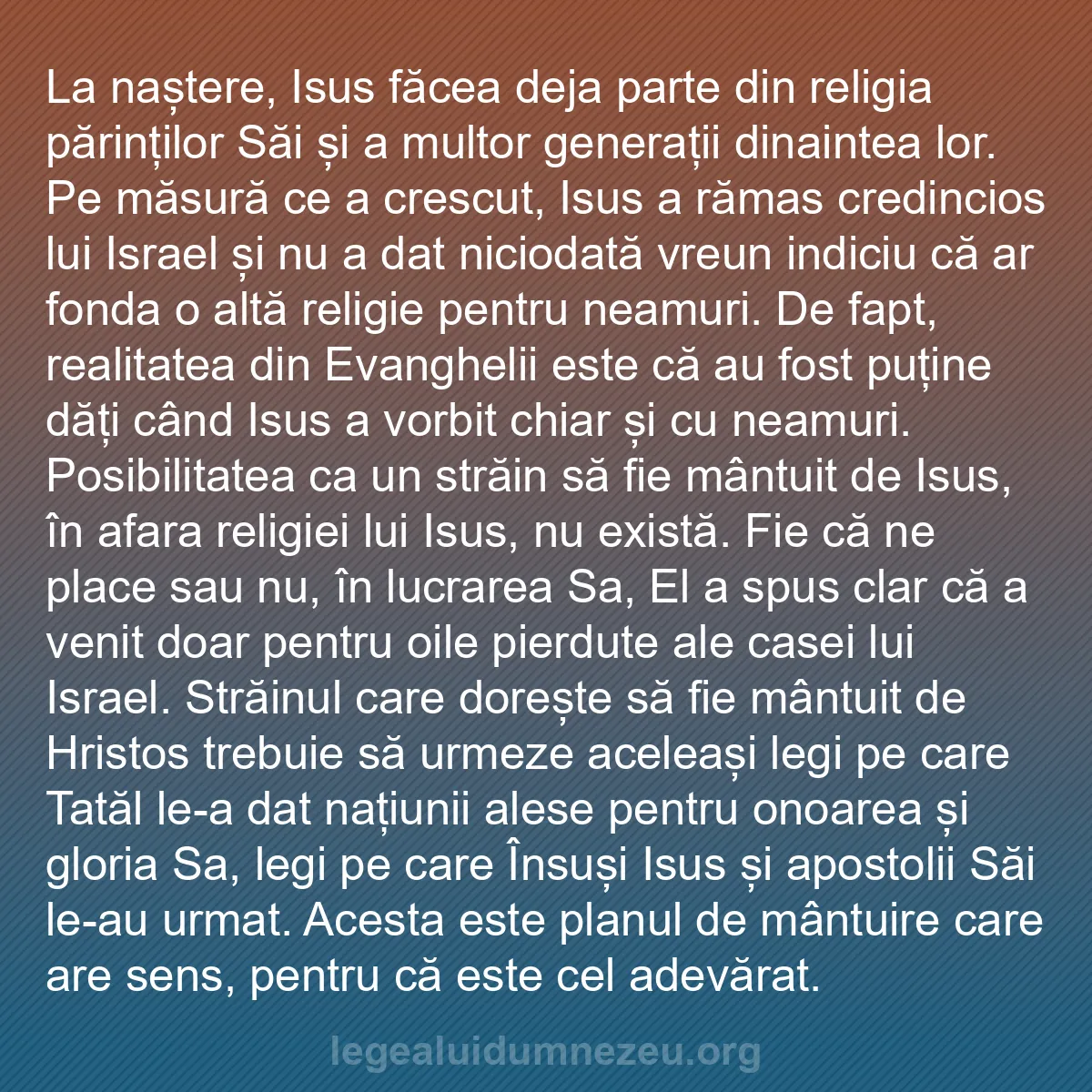 b0032 - Postare despre Legea lui Dumnezeu: La naștere, Isus făcea deja parte din religia părinților Săi...