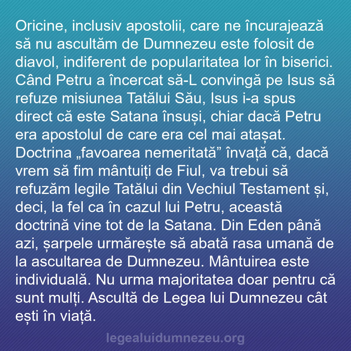 b0035 - Postare despre Legea lui Dumnezeu: Oricine, inclusiv apostolii, care ne încurajează să nu ascultăm...