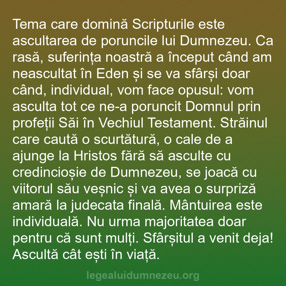 b0036 - Postare despre Legea lui Dumnezeu: Tema care domină Scripturile este ascultarea de poruncile lui...