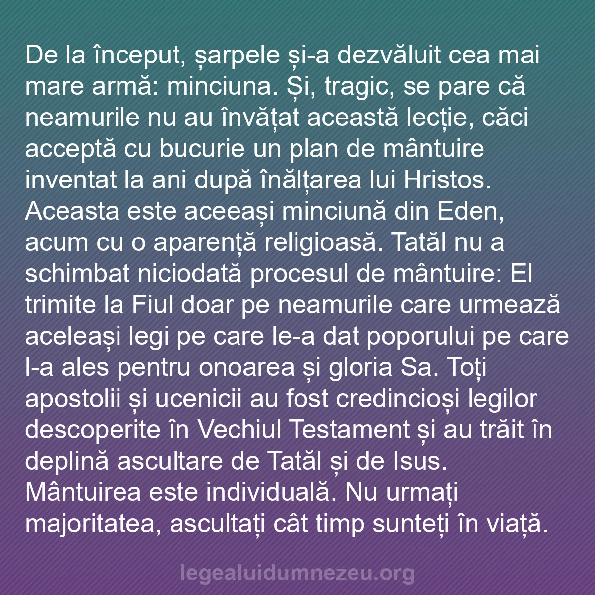 b0044 - Postare despre Legea lui Dumnezeu: De la început, șarpele și-a dezvăluit cea mai mare armă: minciuna....