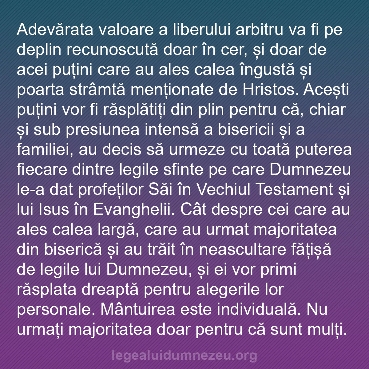 b0054 - Postare despre Legea lui Dumnezeu: Adevărata valoare a liberului arbitru va fi pe deplin recunoscută...