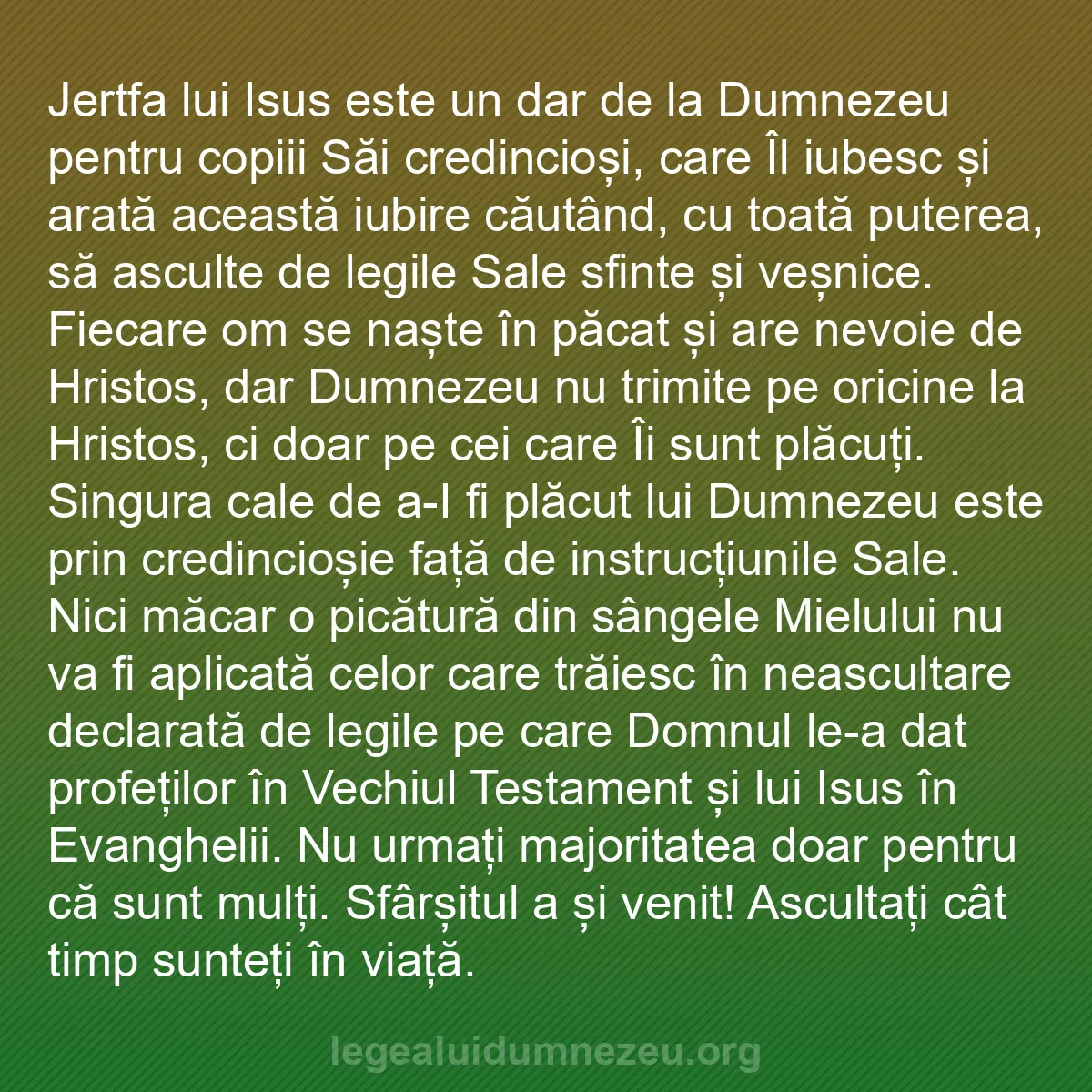 b0056 - Postare despre Legea lui Dumnezeu: Jertfa lui Isus este un dar de la Dumnezeu pentru copiii Săi...