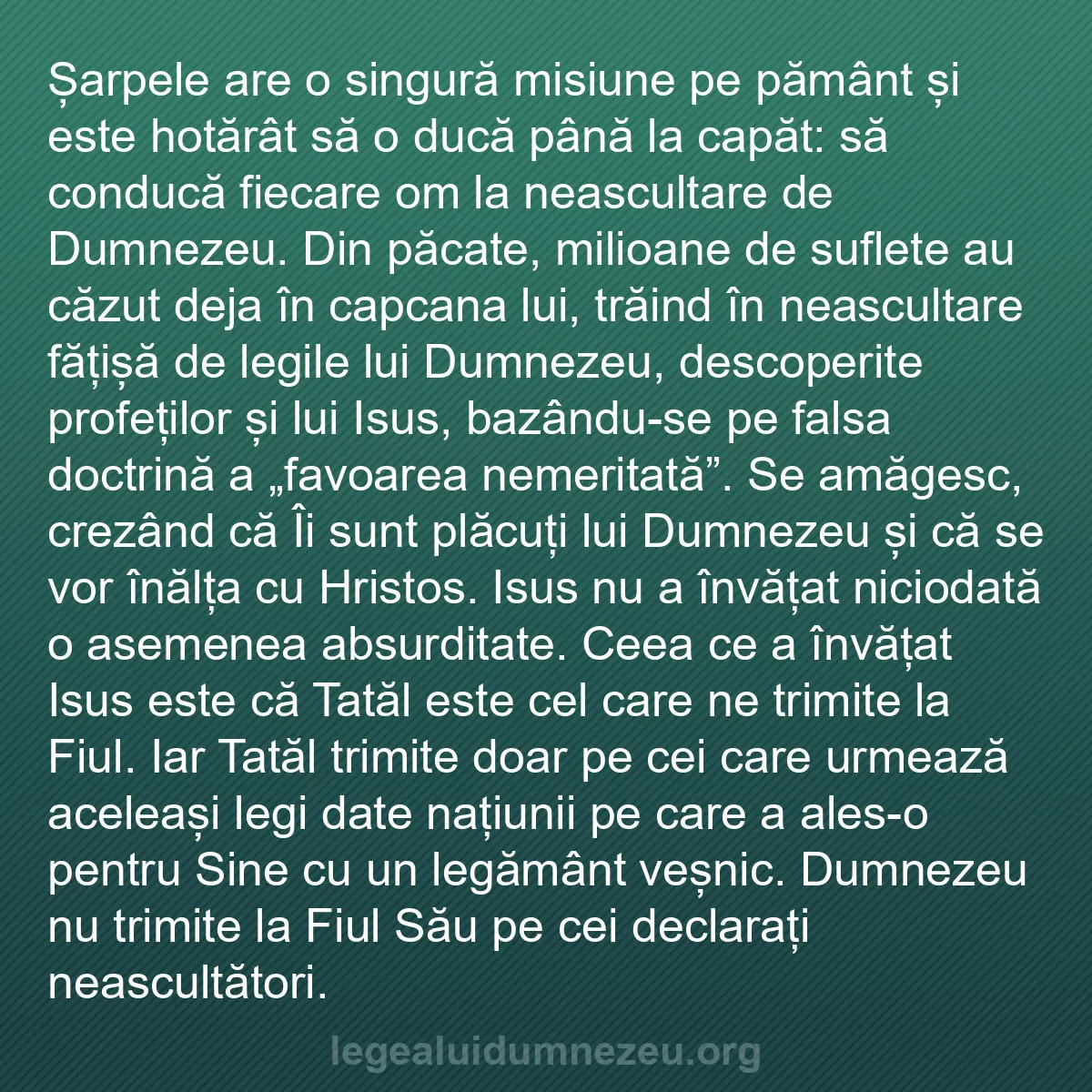 b0060 - Postare despre Legea lui Dumnezeu: Șarpele are o singură misiune pe pământ și este hotărât să o...
