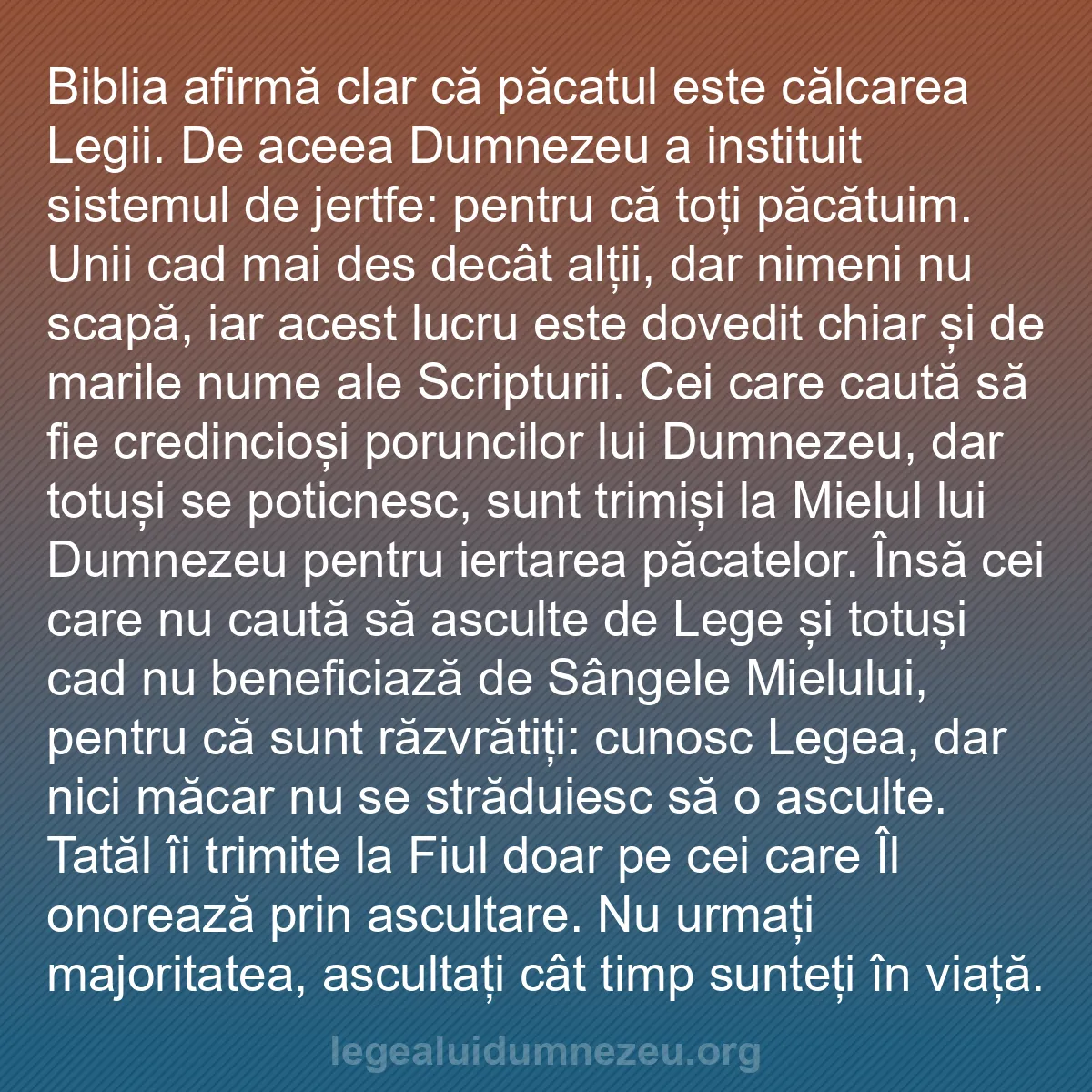 b0072 - Postare despre Legea lui Dumnezeu: Biblia afirmă clar că păcatul este călcarea Legii. De aceea...