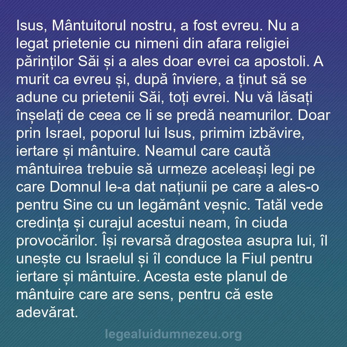 b0077 - Postare despre Legea lui Dumnezeu: Isus, Mântuitorul nostru, a fost evreu. Nu a legat prietenie...